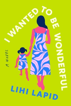 Lapid,_I_Wanted_to_Be_Wonderful.jpg