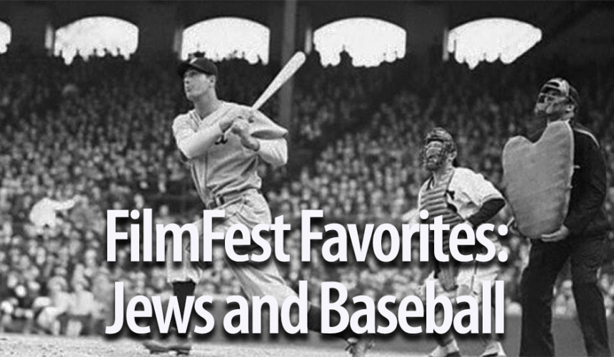 FilmFest Favorites- Jews and Baseball